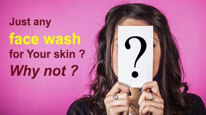 Blog 49: Just any face wash for your skin? Why not? - Keya Seth Aromatherapy
