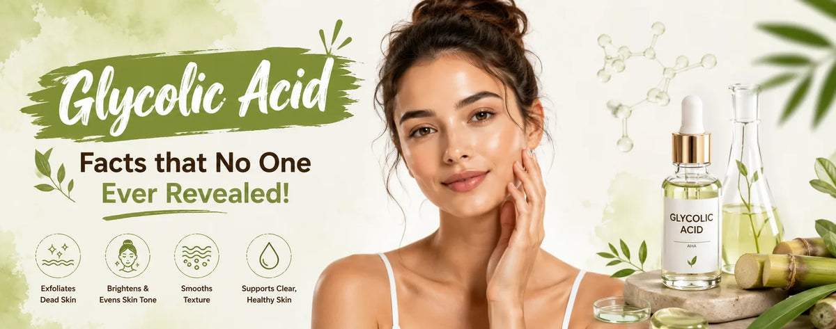 Glycolic Acid Facts that No One Ever Revealed