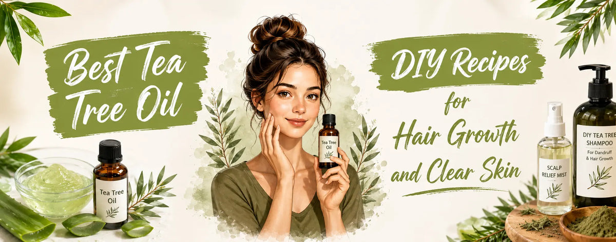 Tea Tree Oil DIY Recipes for Hair Growth and Clear Skin