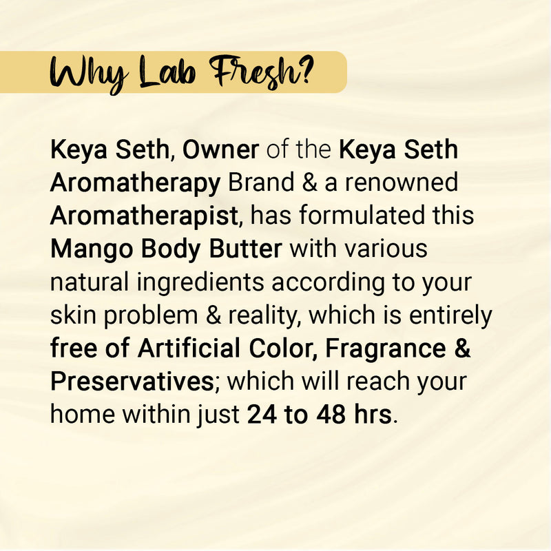 Lab Fresh Mango Body Butter Enriched with Rose & Geranium Oil for Long Last Moisturization & Nourishment for Men & Women All Skin Types, Body Care,, Skin Care, Keya Seth Aromatherapy